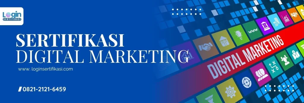 Rekomendasi Lembaga Sertifikasi Digital Marketing Profesional Terpercaya