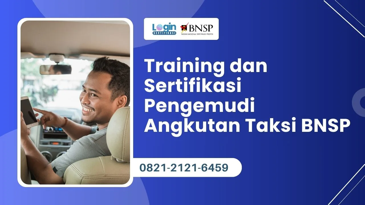 Training dan Sertifikasi Pengemudi Angkutan Taksi (Sopir Taksi) BNSP