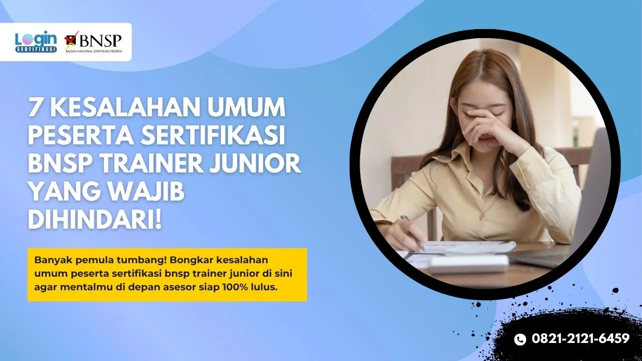 Kesalahan Umum Peserta Sertifikasi BNSP Trainer Junior